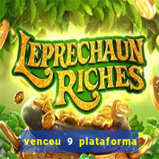 venceu 9 plataforma de jogos